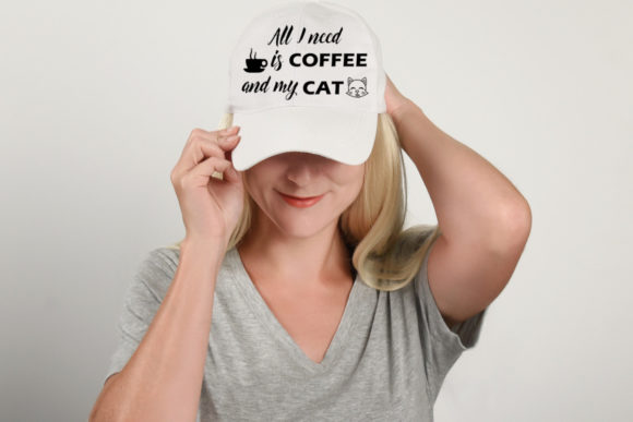 All I Need is Coffee and My Cat