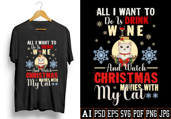 All I Want to Do Drink Wine and Watch Christmas Movie with My Cat