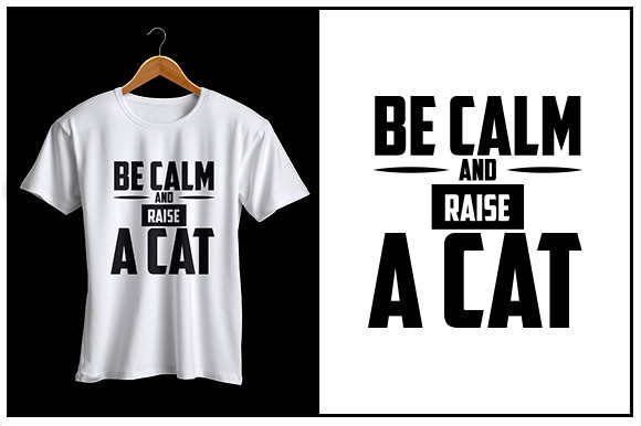 Be Calm and Raise a Cat