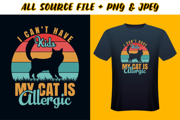Cat T-shirt Design - I Can't Have Kids