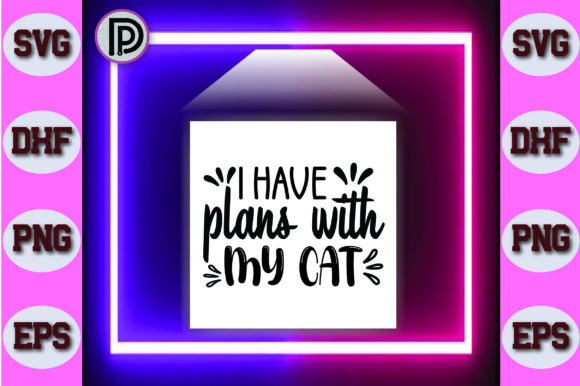 I Have Plans with My Cat