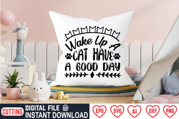 Wake Up a Cat Have a Good Day